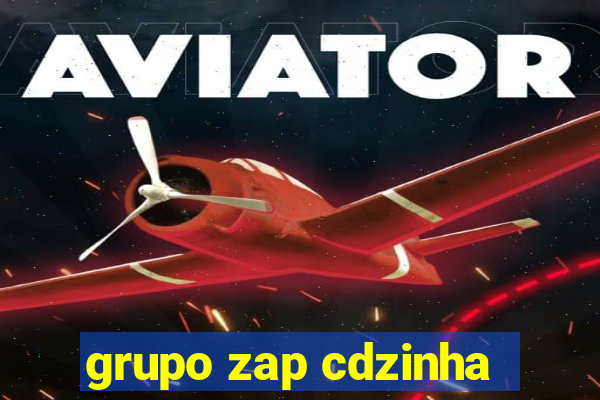 grupo zap cdzinha